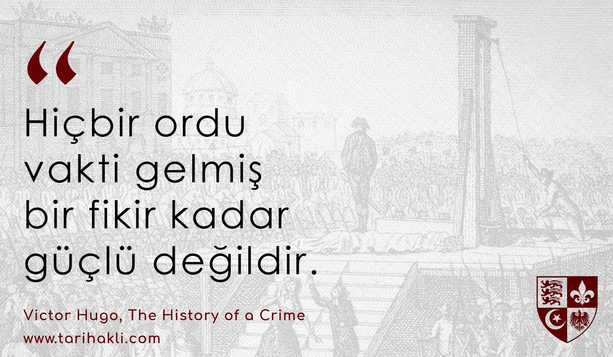 tarihakli's tweet photo. "Hiçbir ordu vakti gelmiş bir fikir kadar güçlü değildir."

Victor Hugo https://t.co/vW3Fi2ft6o