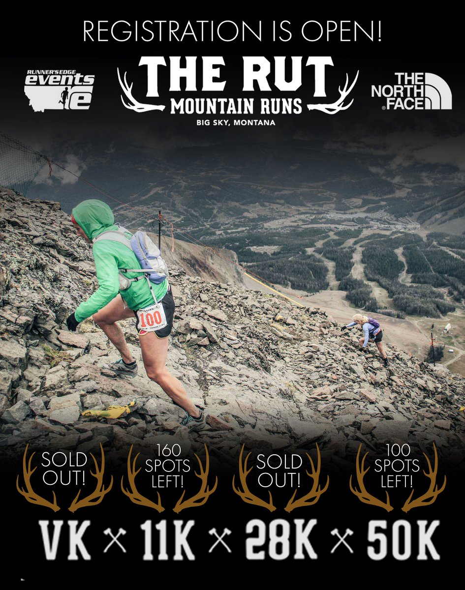 One hour Rut registration update: Our VK and 28K sold out in 10 minutes but we still have 160 spots remaining in our 11k and 100 in our 50k. #runtherut @thenorthface @RunnersEdgeMT @bigskyresort