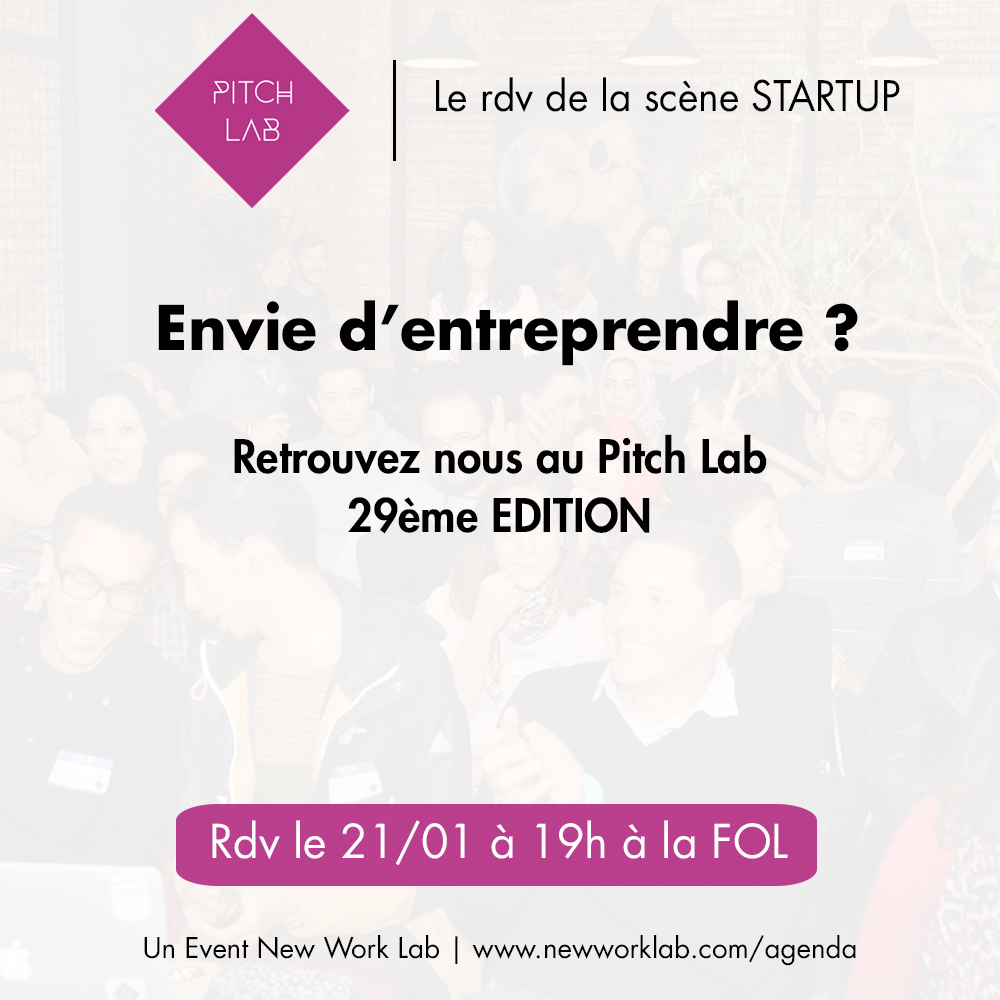 NewWorkLab's tweet image. Envie d'entreprendre ? De découvrir ou de re-découvrir l'univers des Startups ?
On vous donne rdv le 21 Janvier 2019 pour la 29ème Edition du Pitch Lab
Réservez votre place ! 
#Get_inspired #startups #future_of_morocco #change #Think_differently #Work_for_impact #Work_differently