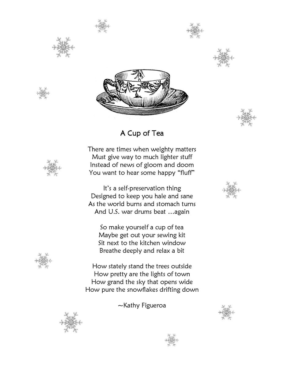 Kathy Figueroa Poet A Cup Of Tea Is A New Poem For January It Seems Like There S Too Much Tension And Turmoil In The World Right Now Poem Poet