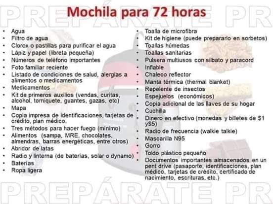 Por favor manténganse a salvo, aquí algunas sugerencias e ideas de lo que hacer y de que tener en su mochila de emergencia. Tenga siempre claro su plan de emergencia y comuníquelo con sus familiares. tenga un punto de encuentro seguro, escuche los consejos de las autoridades.