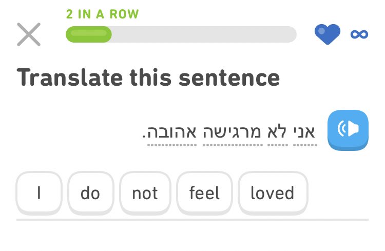 Today on Duolingo, we embrace the passive voice, and apparently also radical honesty?