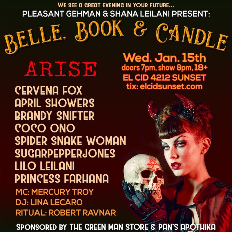 PleasantGehman1's tweet photo. BELLE, BOOK &amp; CANDLE
 “ARISE”
 WED.  JAN. 15, 2020
DOORS 7PM   SHOW 8PM  18+
 EL CID 4212 SUNSET #la
 
General Admission $20, VIP Tickets $30 
  HERE

https://t.co/rP3e0Lq7bn

 #witchy #burlesque #psychics https://t.co/0ZTYxX8bFc