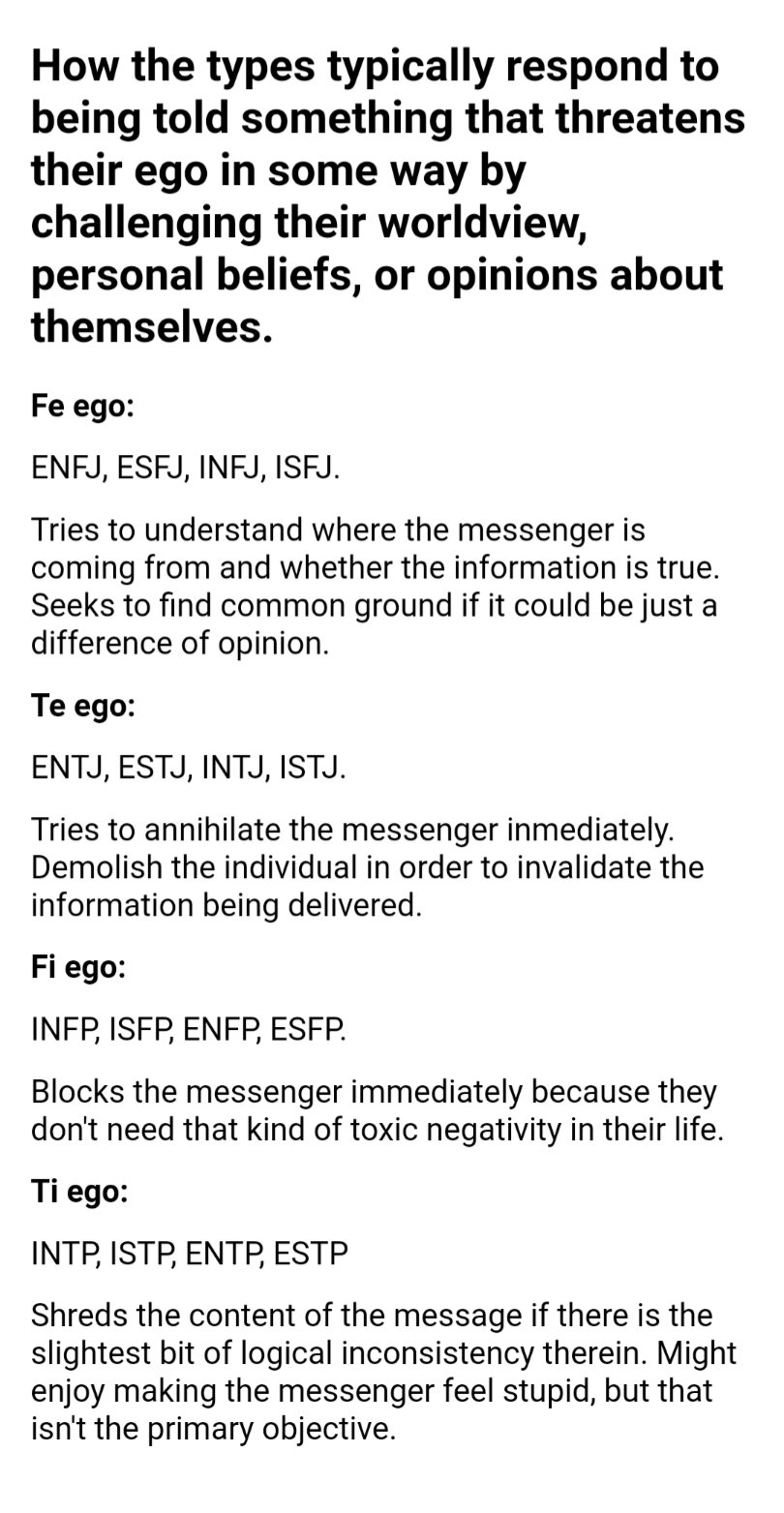 Joanna How The Types Typically Respond To Being Told Something That Threatens Their Ego By Challenging Their Worldview Personal Beliefs Or Opinions About Themselves Mbti Jung Enfj Esfj Entj