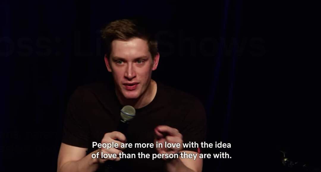I needed this. So I'm posting this. The comedians name is Daniel Sloss