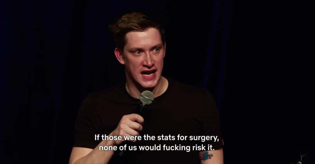 I needed this. So I'm posting this. The comedians name is Daniel Sloss