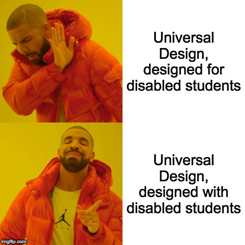 In this conference paper about  #UniversalDesign two disabled students talked about themselves after taking part in an inclusive learning environment. What was found was 'Otherness', maybe because these students had not participated in the design process  https://www.researchgate.net/publication/330184051_Discourse_of_otherness_in_a_Universally_Designed_undergraduate_mathematics_course