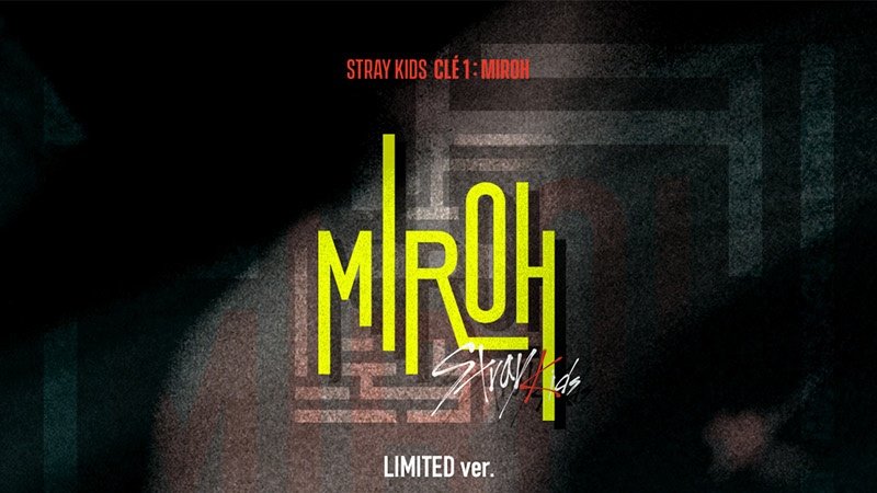 Песню miroh stray kids. Альбом Stray Kids cle 1: miroh. Clé 1 : miroh Stray Kids. Miroh Stray Kids альбом. Miroh обложка.