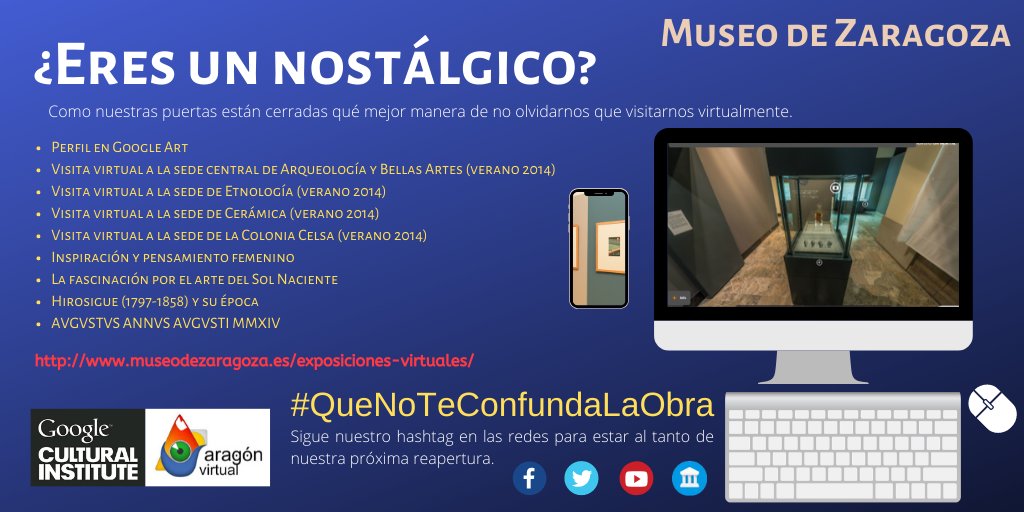 Estamos a un click: http://www.museodezaragoza.es/exposiciones-virtuales/