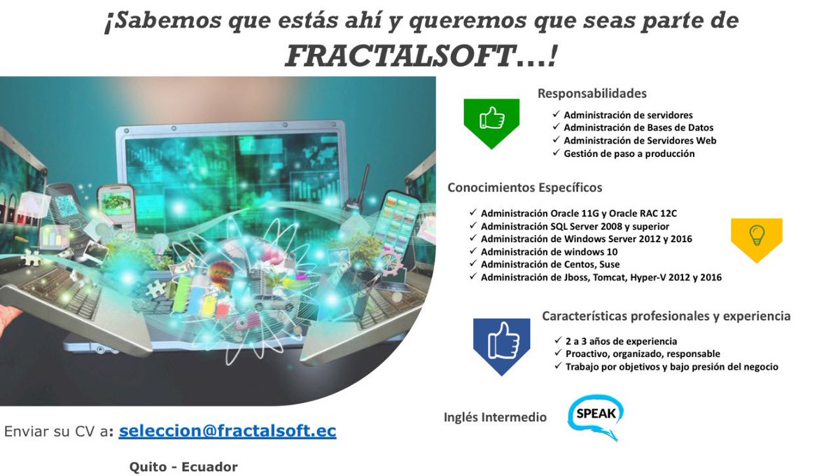 FractalsoftEc's tweet photo. FRACTALSOFT quiere que seas parte de nuestra empresa!..Conoces sobre infraestructura tecnológica y administración de servidores?..envía tu CV a: seleccion@fractalsoft.ec #TeamFractalsoft 
@PUCE_Ecuador @ESPEU @lacentralec @UTecnicaAmbato @UISRAEL @EspochRio #EmpleosQuito #Quito https://t.co/Lm6Vufplrj