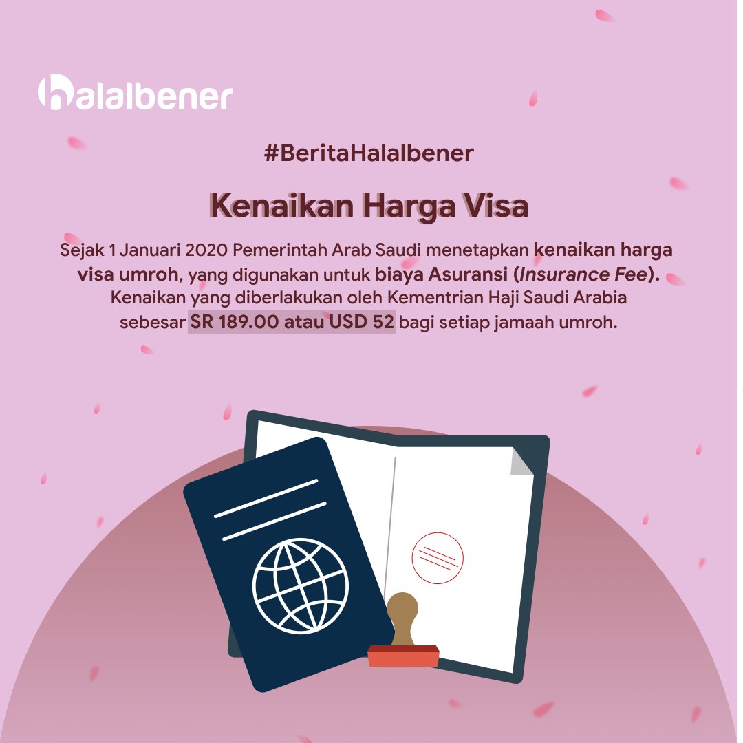HalalBener's tweet photo. Sejak tanggal 1 Janurari 2020, Kementrian Arab Saudi telah menetapkan kenaikan harga visa umroh yang digunakan sebagai biaya Asuransi. Kenaikan harga visa sebesar SR 189.00 atau sebesar USD 52 bagi jamaah umroh. https://t.co/CNztBvTtmh