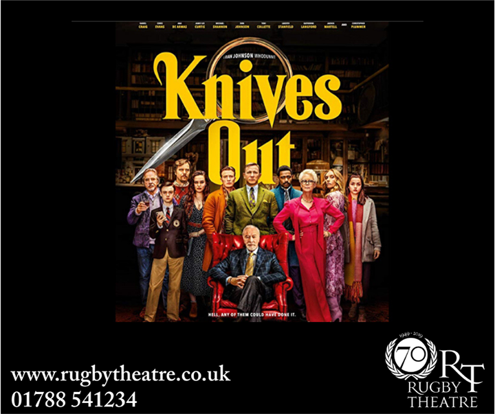RugbyTheatre's tweet photo. Showing this weekend Rugby Theatre in 2020.
Knives Out
Online at https://t.co/GjLGZbowzD
Box office 01788 541234
(Please note Box Office opening hours 7.00pm to 8.00pm Mondays to Fridays and 10.30am to 12.30pm on Saturdays)
#RugbyTheatre #RTFilms #KnivesOut https://t.co/tIXNi7jMWF