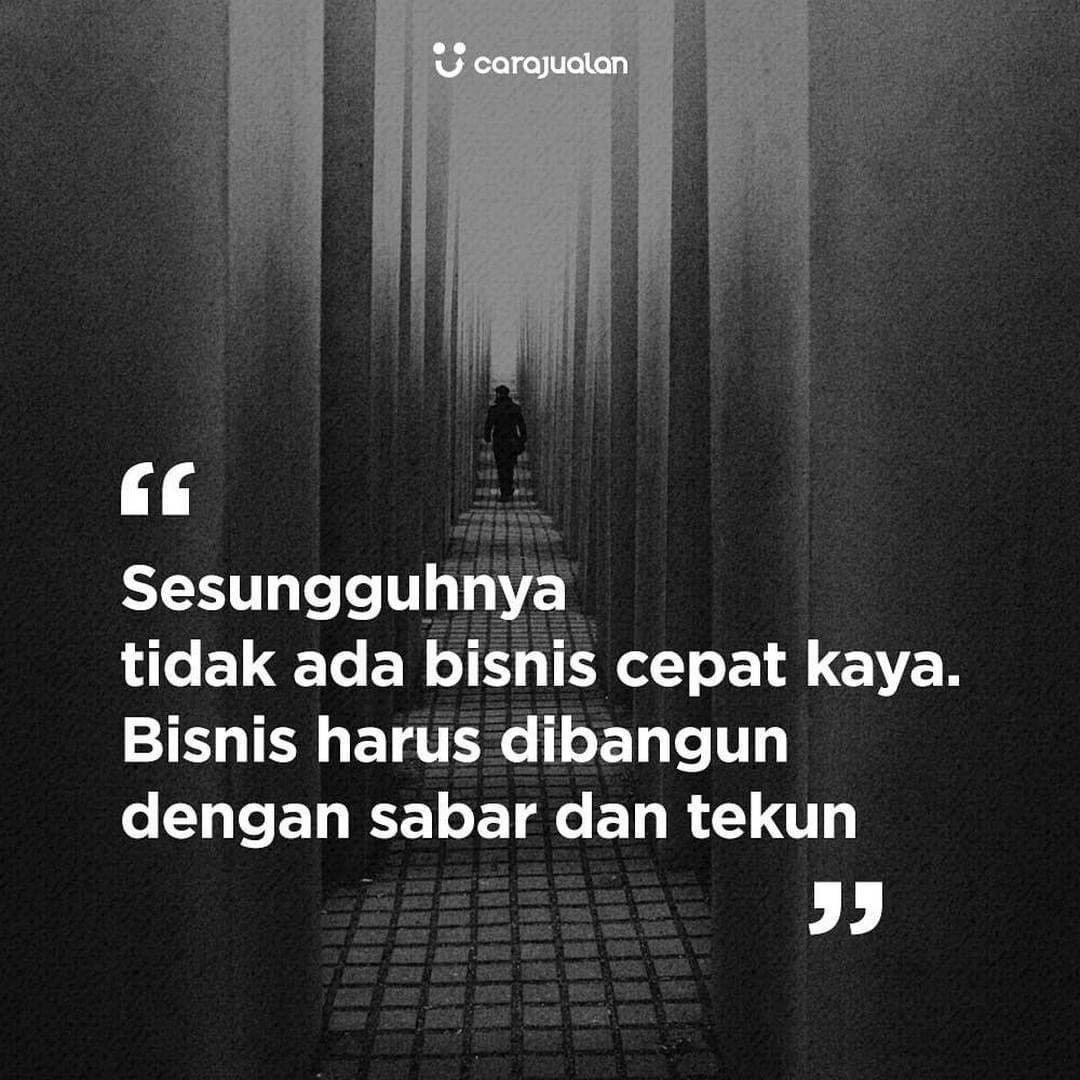 kata2bijak's tweet photo. sesungguhnya tidak ada bisnis cepat kaya bisnis harus dibangun dengan sabar dan tekun https://t.co/KxPCjLb0Tj