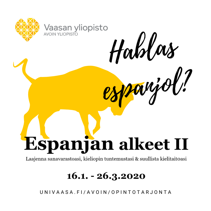 openunivaasa's tweet photo. Hola! Tule laajentamaan espanjan kielen sanavarastoasi, kieliopin tuntemustasi ja suullista kielitaitoasi. Espanjan alkeet II alkaa 16.1.2020 @openunivaasa'ssa. Luennot torstai-iltaisin. Lue lisää ja ilmoittaudu: https://t.co/5BsCur9zdm https://t.co/I99Vn9NAKA