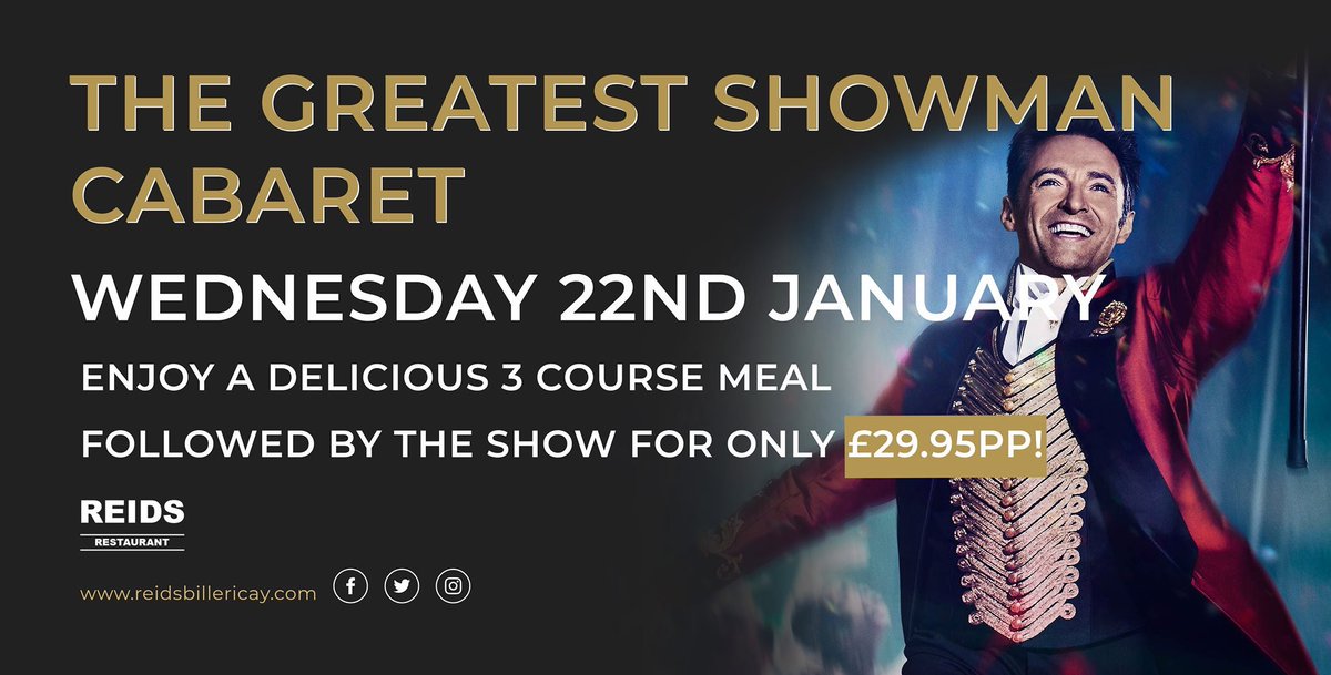 Last remaining dining tables for The Greatest Showman, Wednesday 22nd January at Reids restaurant! T: 01277 632378