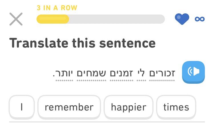 Don’t we all, Duolingo, don’t we all