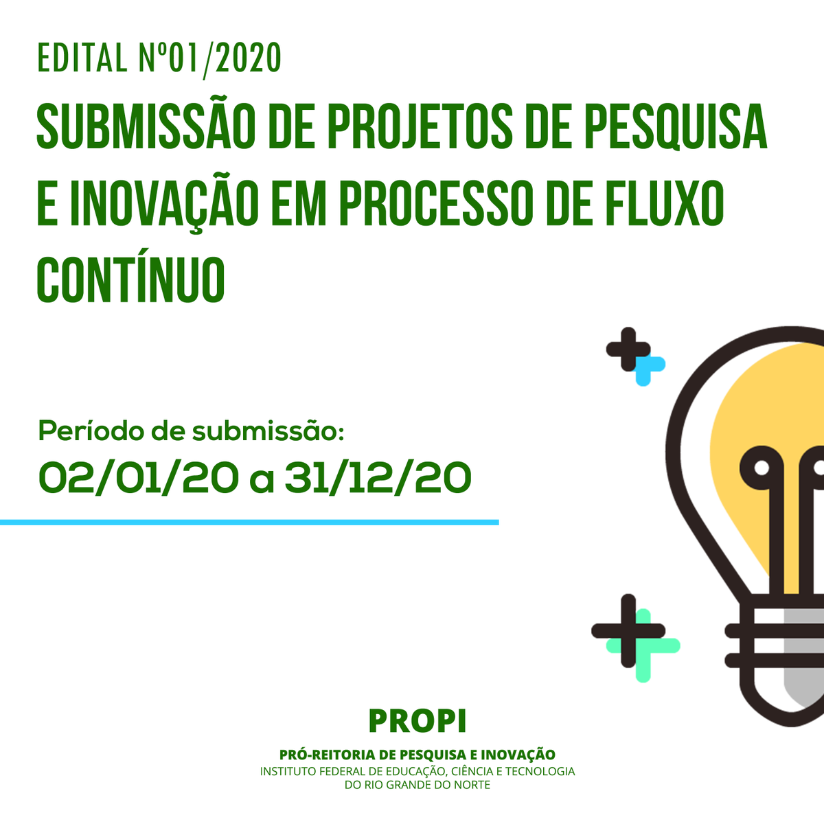 PropiIfrn's tweet photo. A Pró- Reitoria de Pesquisa e Inovação -(PROPI) do IFRN, tornou pública a submissão de projetos de pesquisa e inovação em processo de fluxo contínuo.

Confira os requisitos e prazos do edital, por meio do link: https://t.co/pvjOLzcjQW

#PROPI https://t.co/I9kJVawo1L