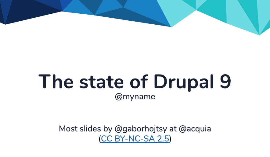 Opening slide for open source “State of Drupal 9” slideshow