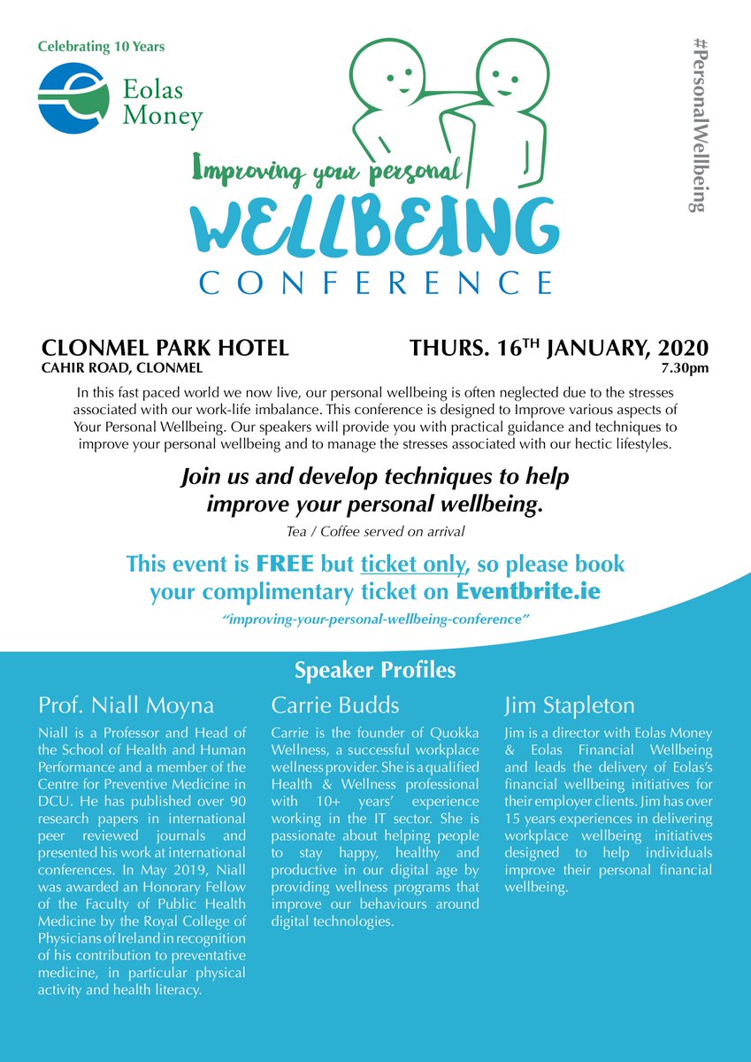 Reminder of our #PersonalWellbeing conference on Thursday 16th Jan in @ClonmelPark. Speakers @niallmoyna Carrie Budds @QuokkaWellness & @EolasMoneys Jim Stapleton @StitchJim. Nearly at full capacity but some tickets remain-register via @eventbrite #ImprovingYourPersonalWellbeing