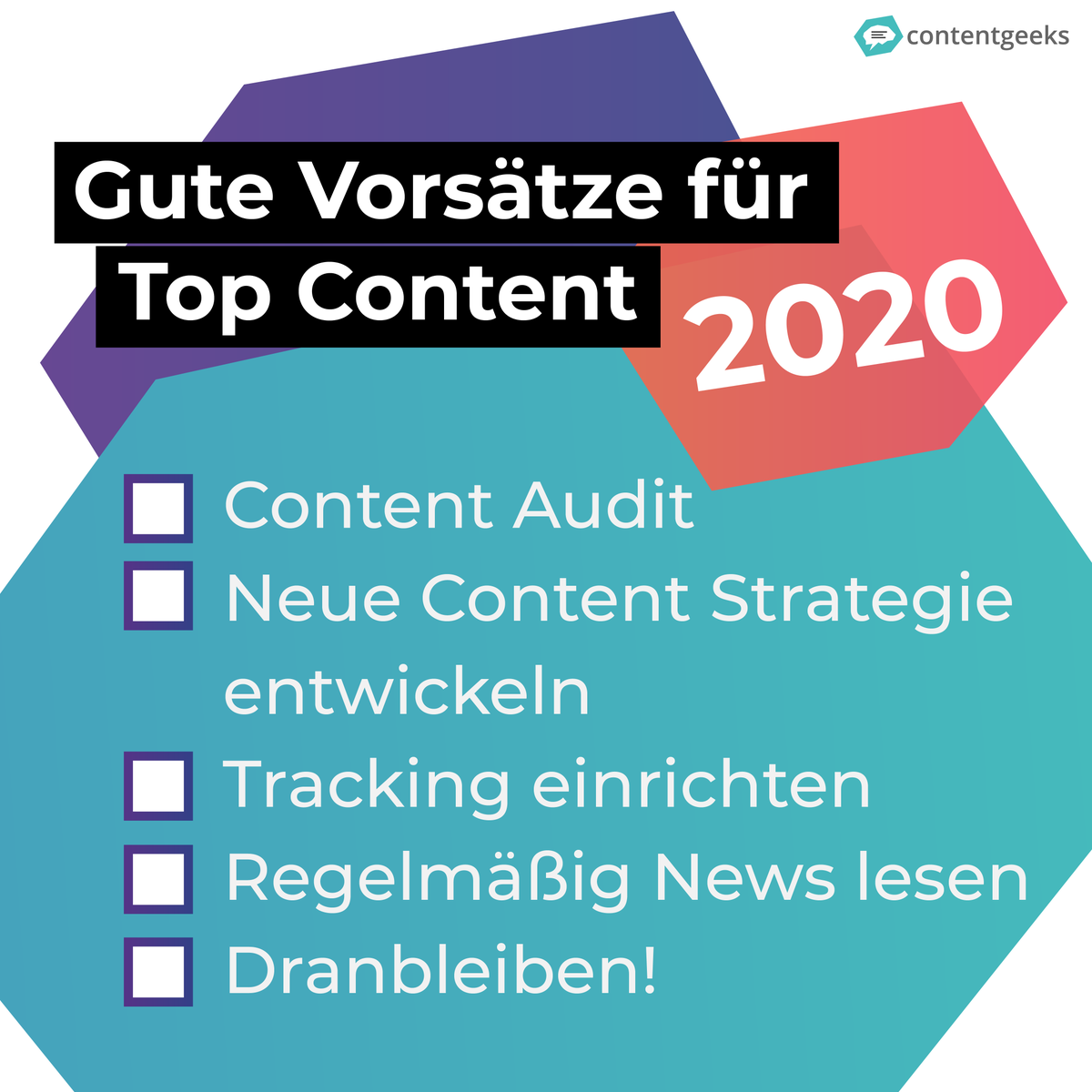 content_geeks's tweet photo. Gute #content Vorsätze für 2020 - Hab ihr auch welche? Habt ihr schon damit angefangen, sie umzusetzen? 🤓 https://t.co/vVf4W9XtWa
