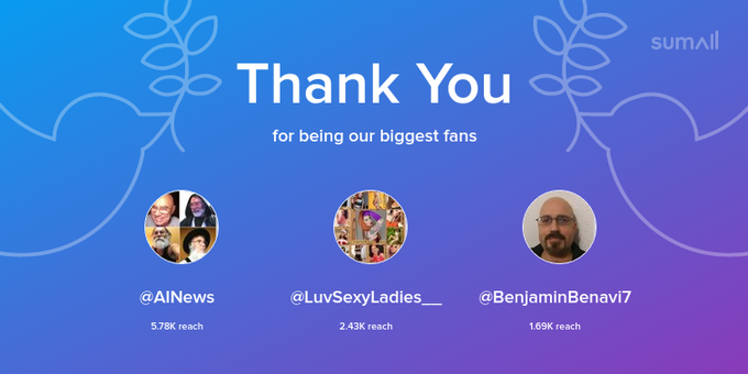 Our biggest fans this week: AINews, LuvSexyLadies__, BenjaminBenavi7. Thank you! via https://t.co/4Zd6Me12zB