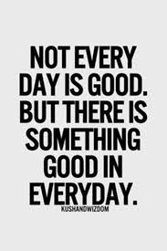 Not everyday is good. But there is something good in everyday. The best  #follows on  #Twitter  @enricomolinari @schmarzo @fogle_shane @ApsisInc @inc_apsis @grattonboy @mary_gambara @HaroldSinnott @jeanyvesgonin @AITechmeme @evankirstel  @BillMew  @StartupPro  @TamaraMcCleary