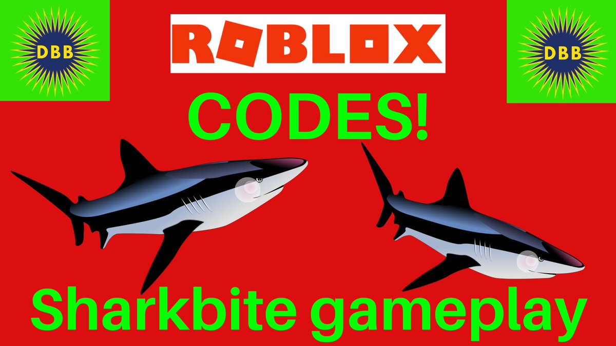 Deathbotbrothers On Twitter Roblox Codes For Sharkbite And Gameplay Roblox Shark Bite Https T Co 6voihsdhkl Via Youtube Roblox Robloxgameplay Robloxcodes Robloxsharkbite Sharkbitecodes Robloxsharkbitecodes Https T Co Naelcykbha - shark bite roblox codes