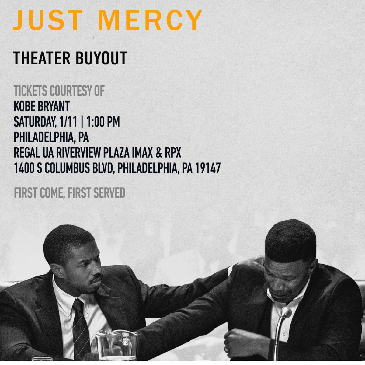 Kobe Bryant (@kobebryant) on Twitter photo PHILLY! <a href="/JustMercyFilm/">Just Mercy</a> is a powerful film starring my friends <a href="/michaelb4jordan/">Michael B. Jordan</a>, <a href="/iamjamiefoxx/">Jamie Foxx</a>, <a href="/OsheaJacksonJr/">O’Shea Jackson Jr</a> & <a href="/brielarson/">Brie Larson</a>. Everyone should absorb its msg, so I bought out the @regalmovies UA Riverview Plaza on Sat. Jan 11 @ 1pm. Claim ur ticket here - wbtickets.com/JustMercyKobeB… PHILLY! <a href="/JustMercyFilm/">Just Mercy</a> is a powerful film starring my friends <a href="/michaelb4jordan/">Michael B. Jordan</a>, <a href="/iamjamiefoxx/">Jamie Foxx</a>, <a href="/OsheaJacksonJr/">O’Shea Jackson Jr</a> & <a href="/brielarson/">Brie Larson</a>. Everyone should absorb its msg, so I bought out the @regalmovies UA Riverview Plaza on Sat. Jan 11 @ 1pm. Claim ur ticket here - wbtickets.com/JustMercyKobeB…
