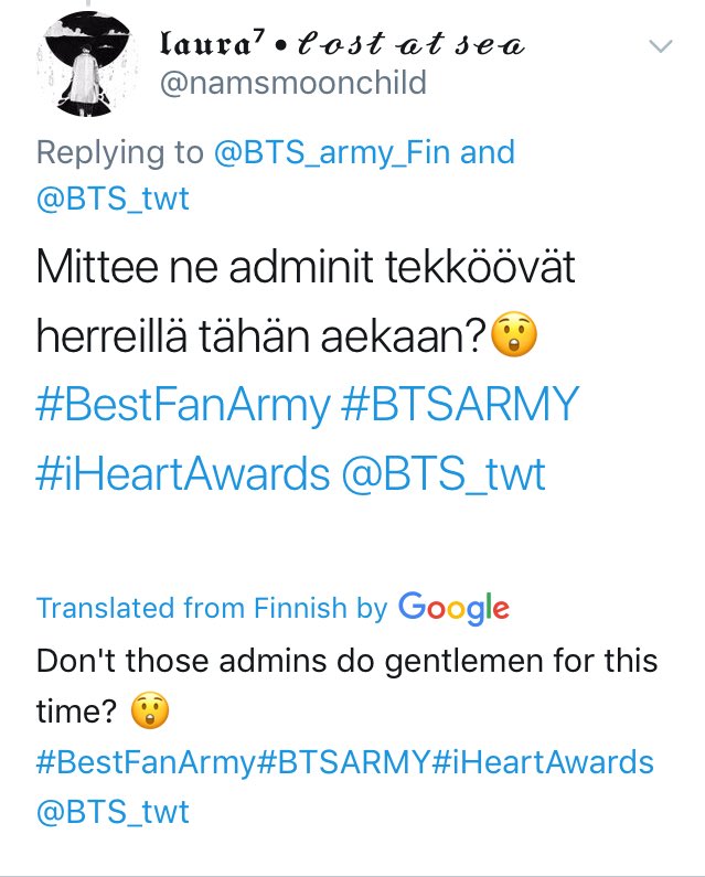 BTS_army_Fin's tweet image. Hahhaha google obviously doesn’t understand Savonian dialect 😂 . She asked litterally, ’what admin is still doing, being awake at this time?’ LMAO! (It’s 3.40am)
@namsmoonchild 😂😂😂
#VeryFinnishProblems @SoVeryFinnish 

#BestMusicVideo #BoyWithLuv #iHeartAwards @BTS_twt