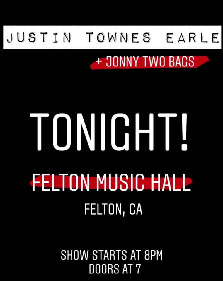 ⚡TONIGHT⚡ 🎸🎙️ @JustinTownesEarle and @JonnyTwoBags Bags will grace the #FeltonMusicHall stage!!🌲🎶 Show starts at 8pm. 🎟️Don't miss out!! #justintownesearle #americana #santacruzmountains #feltonca #feltoncalifornia #jonnytwobags #folkrock #goodtimessc #downtownfelton