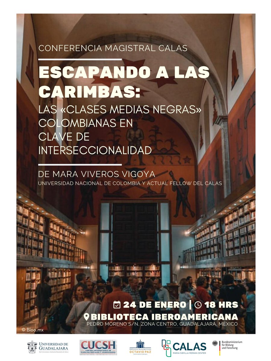CIESASOccte's tweet photo. .@CalasCenter invita a la conferencia de Mara Viveros Vigoya: «Escapando a las Carimbas» este viernes a las 6 PM en la Biblioteca Iberoamericana en el #CentroGDL
Es doctora en antropología y profesora de @UNColombia
y presidenta de @LASACONGRESS @LASAMEXICO https://t.co/zgEsYzjizl