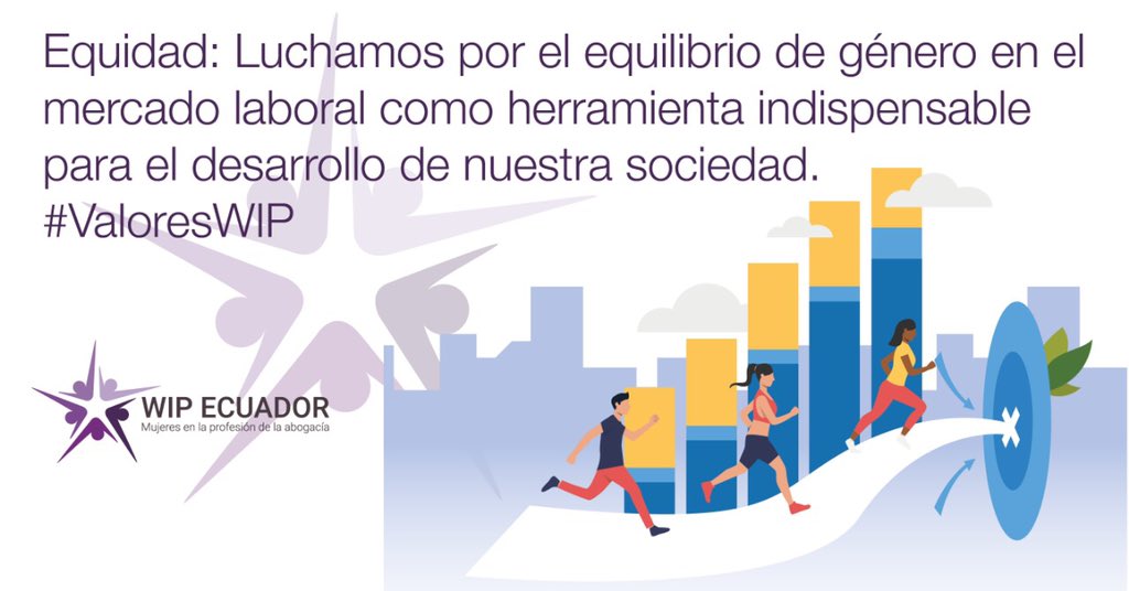 WIPEcuador's tweet photo. Buscamos incentivar la ecuanimidad entre abogadas y abogados en los criterios de selección de talento humano en el Ecuador. #ValoresWIP #MujeresWIP #AbogadasEmpoderadas https://t.co/VLqLtfk25t