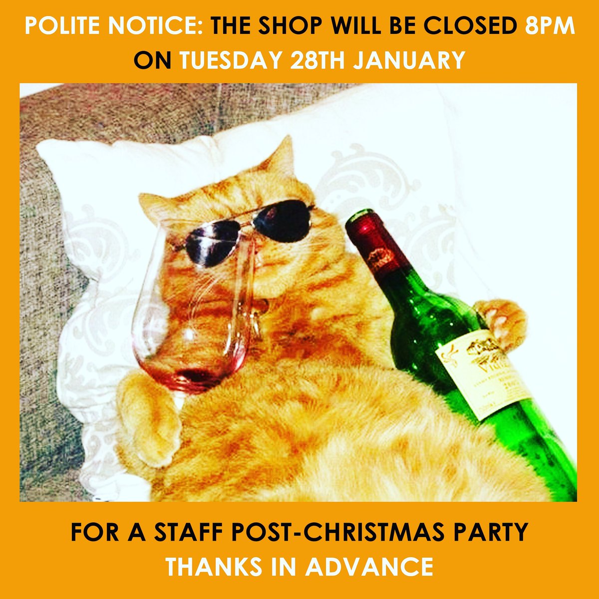 ahoppyplace's tweet photo. Polite Notice:
We will be closing one hour earlier at 8pm on: Tuesday 28th January
for a staff POST-CHRISTMAS PARTY!
Thanks in advance!
#goingoutout #postchristmasparty #ahoppyplace
#fancymeal #craftbeer #workhardplayhard #catmeme https://t.co/GmGG93vW4g