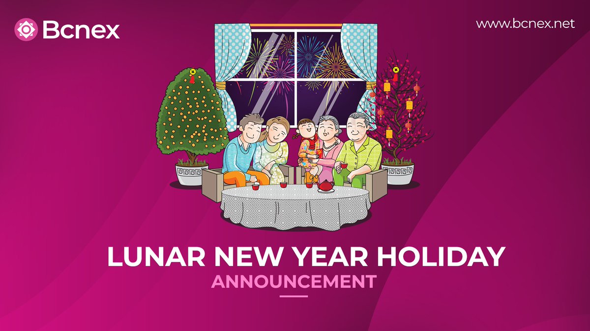 #Bcnex #BCNX #HappyLunarNewYear2020 #Announcement $BCNX 
After 1 year of hard-working, now it's time for our team spending time with family in Lunar New Year Holiday. 
We're trying to upgrade  audit exchange, contracts.
We will be back in next days after the holiday.
Bcnex Team
