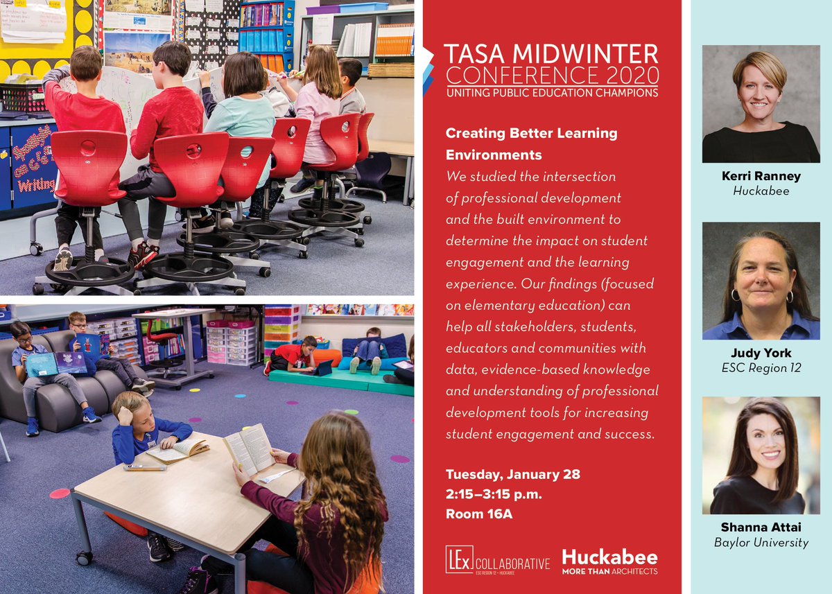 HuckabeeInc's tweet photo. Interested in learning #more about our research at @LEx_Collab? Visit us at #TASA20 Midwinter as we dive into our findings on professional development and the built environment and its impact on student engagement and the learning experience. Details below! #learnMOREhere https://t.co/YrL3Znepkj