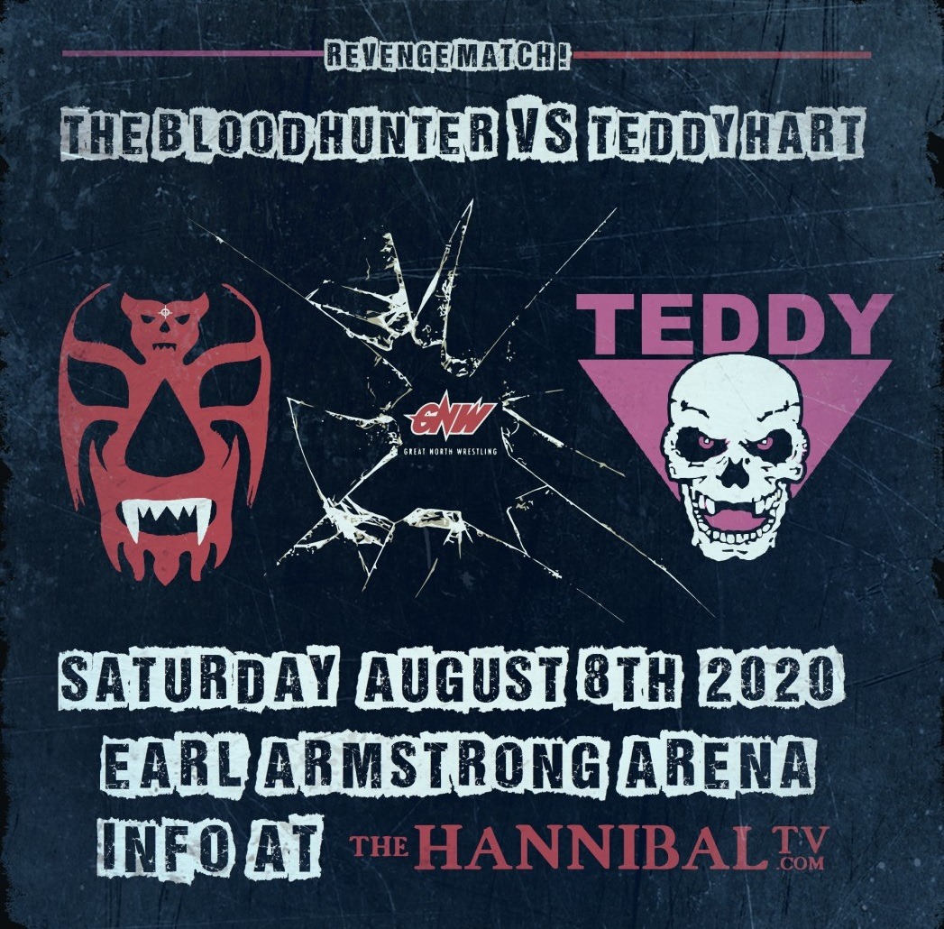 TheHannibalTV's tweet photo. #GreatNorthWrestling Live in #Ottawa Aug 8 2020 featuring #TedHart vs #BloodHunter online tickets on sale now at this link: https://t.co/lXApKKWrKG @TeddyHartIsBACK @PRBloodHunter https://t.co/IfBKrQyC9f