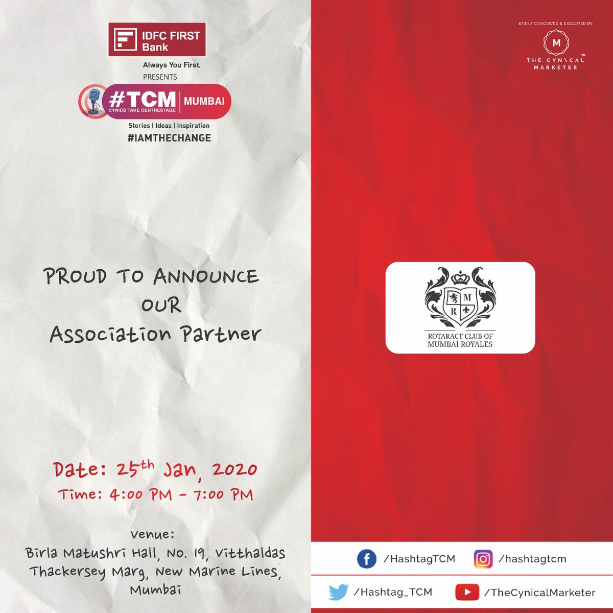 Hashtag_TCM's tweet image. We are excited to announce #RotaractClubOfMumbaiRoyales as our #AssociationPartner for IDFC FIRST Bank presents #TCMMumbai

Book #YourTickets Now👉bit.ly/HashtagTCMMumb…
#Venue : Birla Matushree, Marine Lines
#Date &amp;amp; #Time: 25th Jan 2020 | 4.00PM - 7.00PM
#IAMTHECHANGE