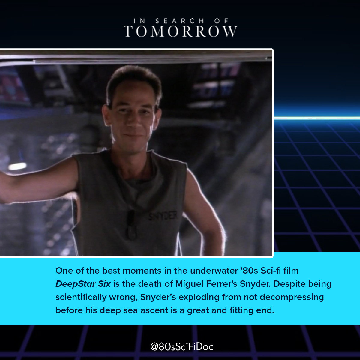 One of the best moments in the underwater '80s Sci-Fi film DeepStar Six is the death of Miguel Ferrer's Snyder. Despite being scientifically wrong, Snyder’s exploding from not decompressing before his deep sea ascent is a great and fitting end. #80s #SciFi #MiguelFerrer