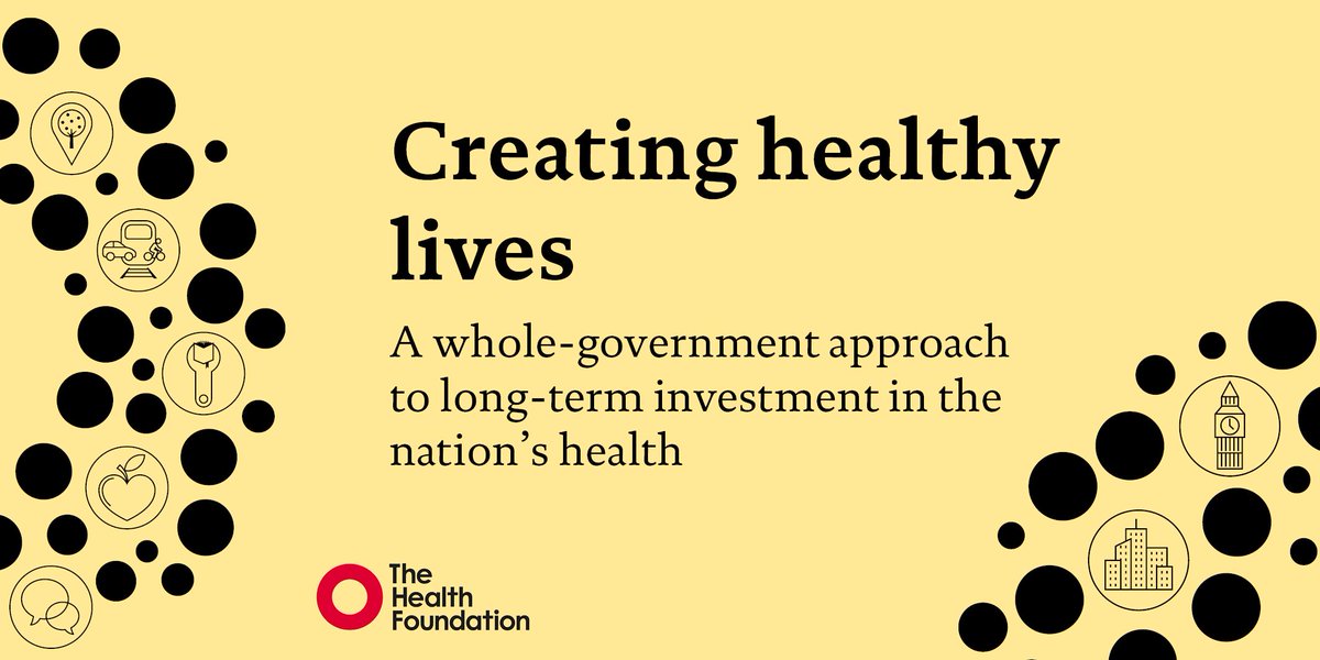 HealthFdn's tweet photo. A short-term approach to spending is storing up significant problems for the future and runs the risk of widening inequalities in people’s health.
We need a whole-government approach to #CreatingHealthyLives
Read our report: https://t.co/iSWAfjVD63 https://t.co/ZpEwAe0ns1