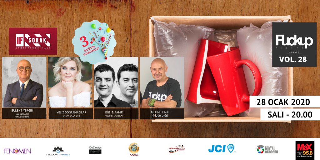 28 Ocak'ta <a href="/FUN_Ankara/">FuckUp Nights ANKARA</a> Vol.28'de 3. yılımızı harika konuşmacılarla birlikte kutluyoruz! Tüm destekçi ve sponsorlarımıza teşekkür ederiz! <a href="/kuarktek/">KuarkTek</a> <a href="/DijitalAkademi/">Dijital Akademi</a>  <a href="/CoDesignPower/">CoDesign Power</a>  <a href="/FenomenPrdksyn/">Fenomen Prodüksiyon</a> @SHUTTLECI  <a href="/lavarlaa/">Lavarla</a> <a href="/IFPerformance/">IF PERFORMANCE HALL</a>  <a href="/ifsokakankara/">IF Sokak Ankara</a> <a href="/maxfmmusic/">Max Fm 95.8</a>