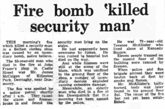 OnThisDayPIRA's tweet photo. #OnThisDay in 1977 the IRA murdered James McColgan, 53. Married security guard murdered in a fire at clothes shop, Castle St, where he worked. Firemen were able to bring him out of the early morning fire started by incendiary devices but Catholic didn’t survive #OTD https://t.co/YDsJ661O58