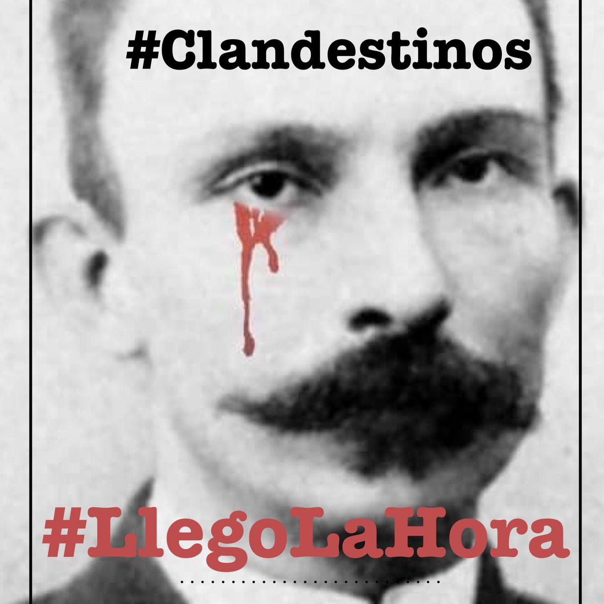 #Clandestinos #LlegoLaHora de empapelar La Habana y #Cuba entera. Que no quede una sola impresora sin imprimir el llanto de Martí. Que nuestras madres no lloren más lágrimas de sangre. Que cada esbirro corra a esconderse o pague por sus crímenes. #AldeaTwitter #ElCambioEsYa
