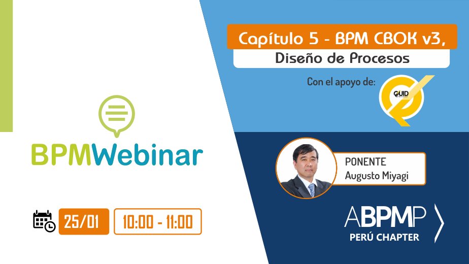 ABPMPpe's tweet photo. 🏅 [Webinar] Cap.5 - BPM CBOK, v3, Diseño de Procesos🏅
🔻 Costo: Gratuito
🗓 Fecha y Hora: Sábado 25 de enero, 10:00 a 11:00 hrs
✅ Ponente: Augusto Miyagi
🌐 Inscríbete aquí: https://t.co/7CgKFXUstj
#bpm #abpmp #bpmwebinar https://t.co/cWH6OKa1Xw