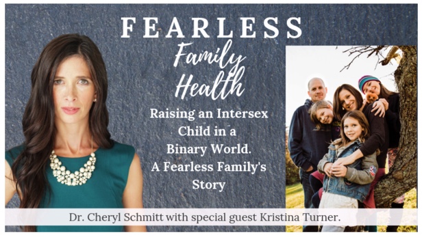 Image: https://www.fearlessfamilyhealth.com/podcast/2019/5/28/raising-an-intersex-child-in-a-binary-world-a-fearless-familys-story-with-kristina-turner