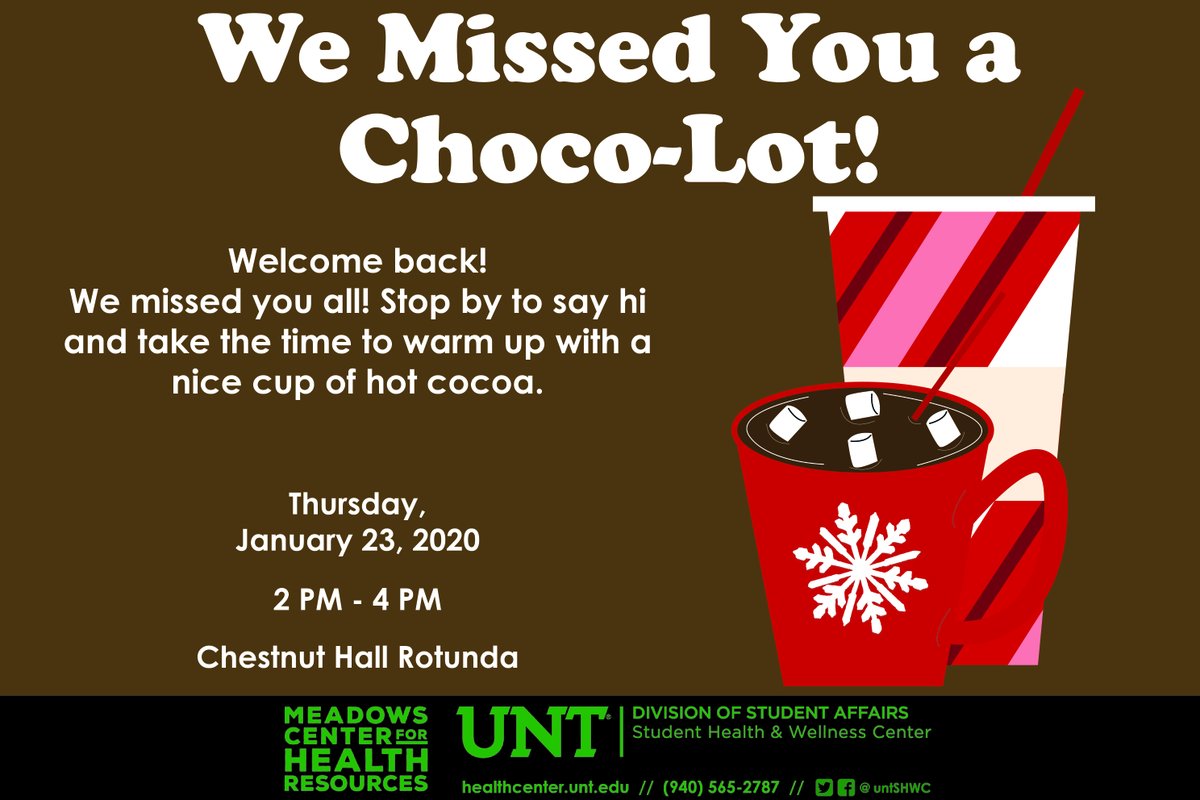 untSHWC's tweet photo. TOMORROW (01/23), stop by our event in the Chestnut Hall Rotunda to get some free hot chocolate and relieve stress! #UNTCares #UNT #SHWC @UNTsocial @UNT_DSA https://t.co/RW2fOQSy2B