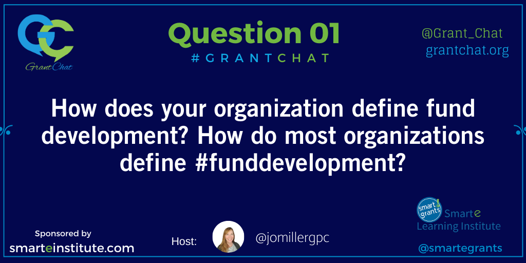 Grant_Chat's tweet image. Q1: How does your organization define fund development? How do most organizations define #funddevelopment? #GrantChat