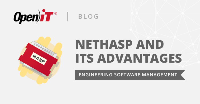 NetHASP and Its Advantages >> https://openit.com/nethasp-and-its-advantages/