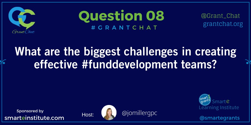 Grant_Chat's tweet image. Q8: What are the biggest challenges in creating effective #funddevelopment teams? #GrantChat