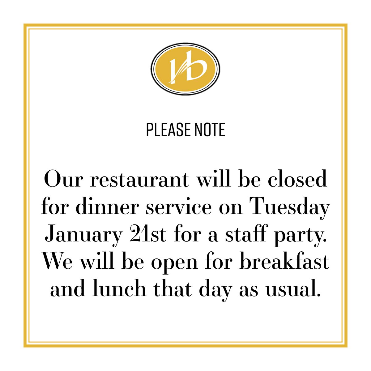 To our valued guests- the Lighthouse Grill will be closed tonight for our staff party. We are still open for breakfast and lunch today!