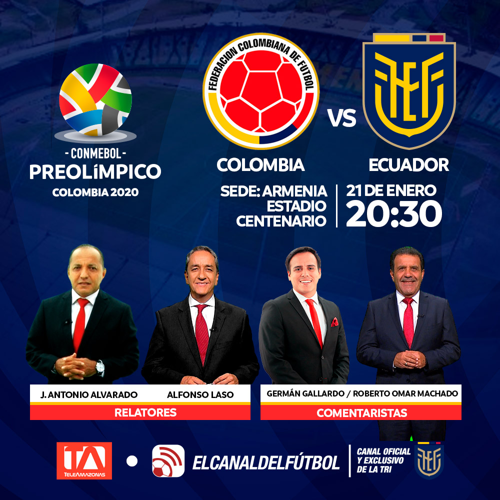 El Canal del Fútbol 🇪🇨⚽ on Twitter: "🏆 #Preolímpico2020 ⚽ @FCFSeleccionCol 🇨🇴 vs @LaTri 🇪🇨 🎙 Relatores: @ruisenordelgol_ - @Alfonso_Laso 🎙 Comentaristas: @gallardogerman - @MachadoRobertoO 🕐 Previa: Partido 20:30 📺 @ElCanalDFutbol ...